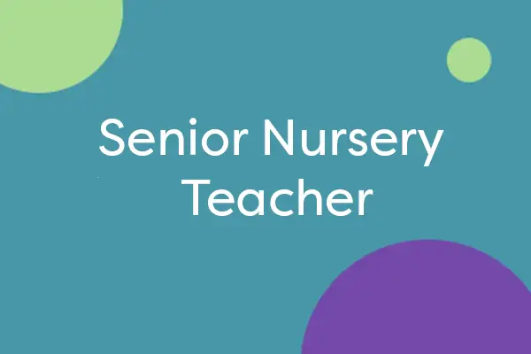 Senior Nursery Teacher